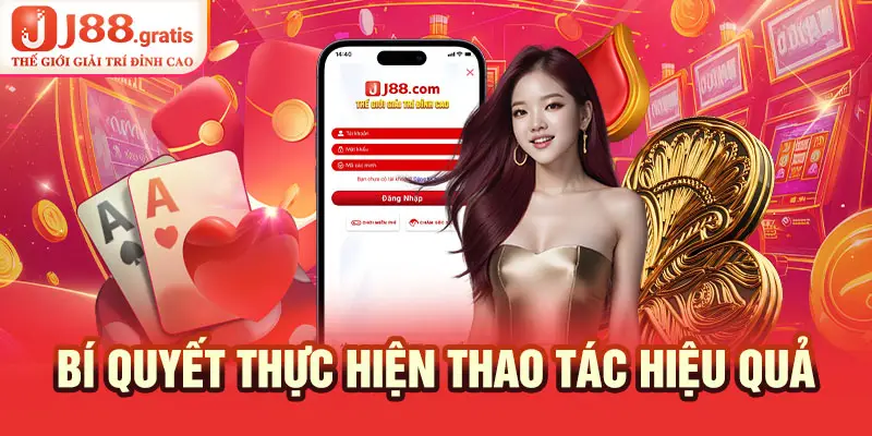 Bí quyết thực hiện thao tác hiệu quả