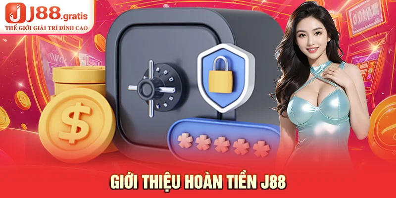 Giới thiệu hoàn tiền J88