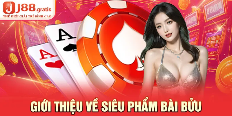 Giới thiệu về siêu phẩm bài Bửu