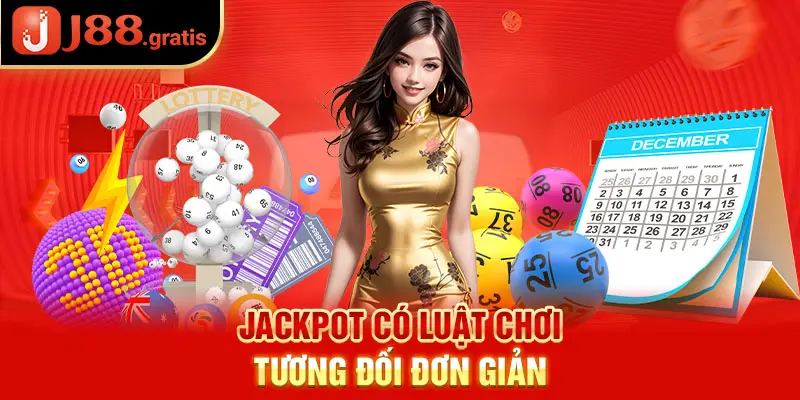 Jackpot có luật chơi tương đối đơn giản