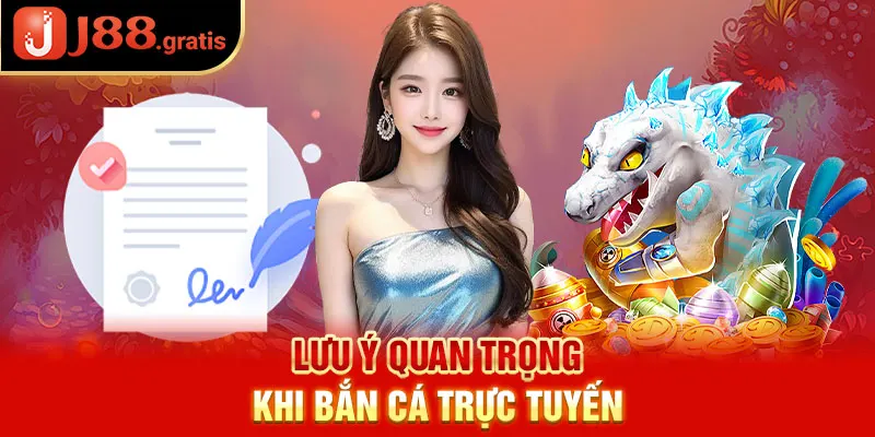 Lưu ý quan trọng khi bắn cá trực tuyến