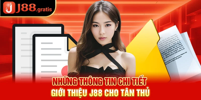 Những thông tin chi tiết giới thiệu J88 cho tân thủ