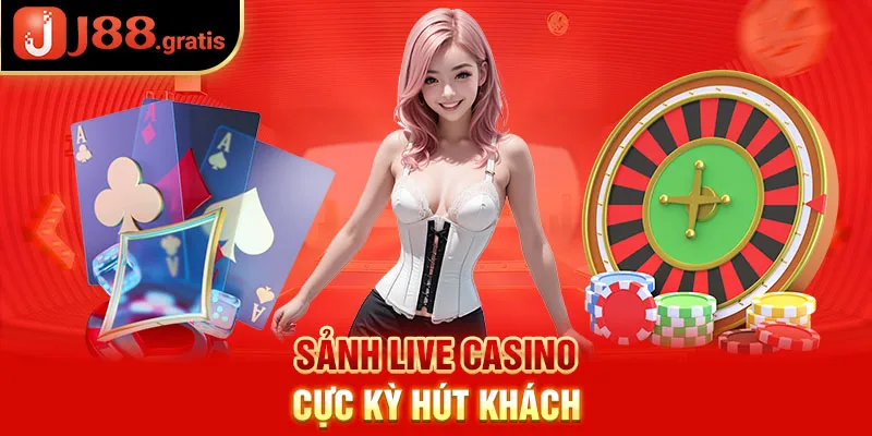 Sảnh live casino cực kỳ hút khách