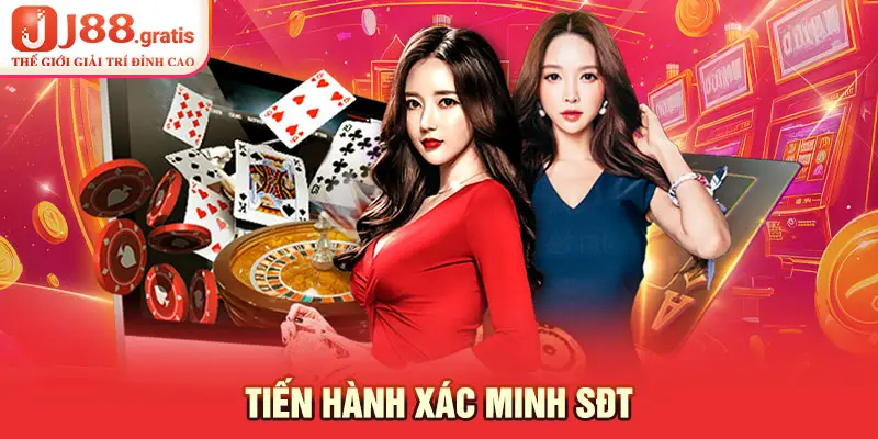 Tiến hành xác minh SĐT